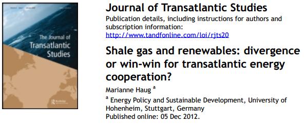 Ref: “Shale gas and renewables: divergence or win-win for transatlantic energy cooperation?”, by Marianne Haug, Journal of Transatlantic Studies, Vol. 10, No. 4, 358–373, published by Routledge, Taylor & Francis.