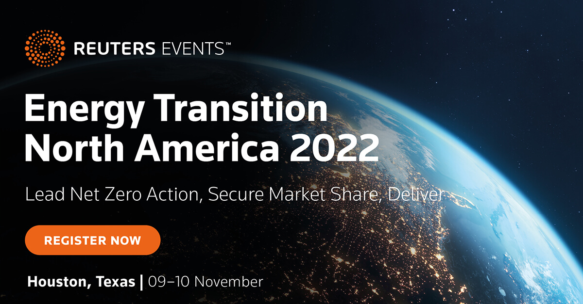 North America Energy Transition Summit from Reuters Events coming to Houston - Vimarsana News